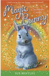 Magic Bunny: Classroom Capers