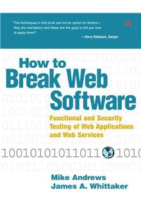 How to Break Web Software