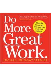 Do More Great Work