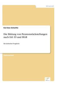 Bildung von Pensionsrückstellungen nach IAS 19 und HGB