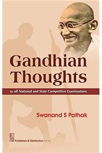 Gandhian Thoughts : for all National and State Competitive Examinations