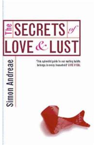 The Secrets Of Love And Lust