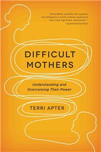 Difficult Mothers