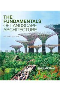 The Fundamentals of Landscape Architecture