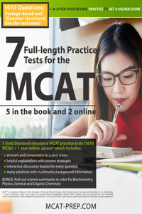 7 Full-Length MCAT Practice Tests: 5 in the Book and 2 Online: 1610 MCAT Practice Questions Based on the Aamc Format