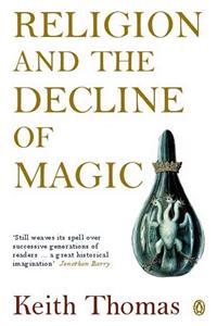 Religion and the Decline of Magic