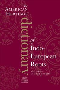 American Heritage Dictionary of Indo-European Roots