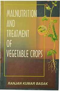 Malnutrition and Treatment of Vegetable Crops