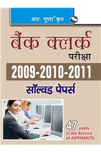 Bank Clerk Exam 2009-2012 Solved Papers: BANK CLERK EXAM