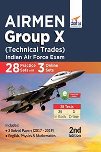 Airmen Group X (Technical Trades) Indian Air Force Exam 28 Practice Sets with 3 Online Sets 2nd Edition