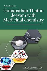 Gunapadam Thathu Jeevam with Medicinal Chemistry: A Handbook for Siddha Medicos & Traditional medicine interested.