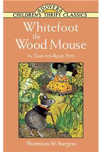 Whitefoot the Wood Mouse