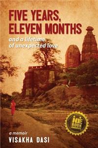 Five Years, Eleven Months and a Lifetime of Unexpected Love: A Memoir