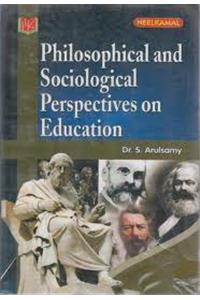 Philosophical and Sociological Perspectives on Education