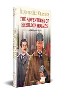 Adventures of Sherlock Holmes (for Kids): Abridged and Illustrated