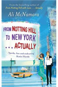 From Notting Hill to New York . . . Actually