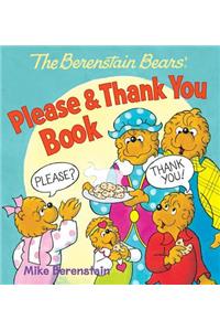 Berenstain Bears' Please & Thank You Book