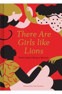 There Are Girls Like Lions: Poems about Being a Woman (Poetry Anthology, Feminist Literature, Illustrated Book of Poems)