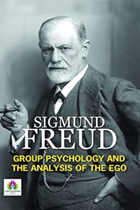 Group Psychology and The Analysis of the Ego