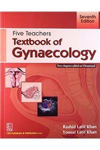 Five Teachers: Textbook of Gynaecology: 7th Edition