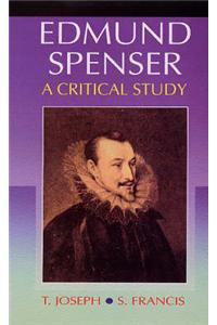 Edmund Spencer: A Critical Study