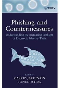 Phishing and Countermeasures