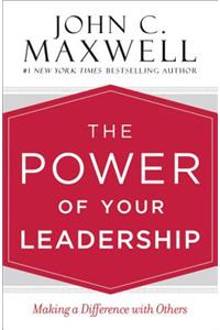 The Power of Your Leadership