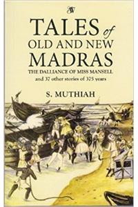 Tales of Old and New Madras