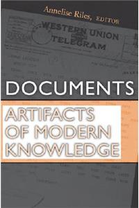 Documents: Artifacts of Modern Knowledge