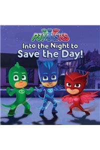 Into the Night to Save the Day!