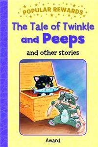 Tales of Twinkle and Peeps: And Other Stories