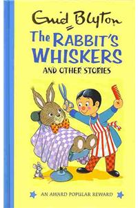 The Rabbit's Whiskers: And Other Stories