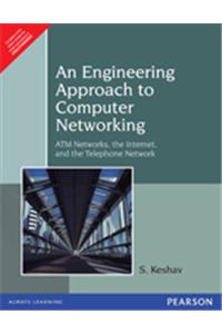 An Engineering Approach to Computer Networking