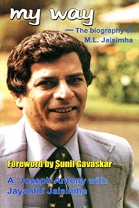 My way: The biography of M.L. Jaisimha