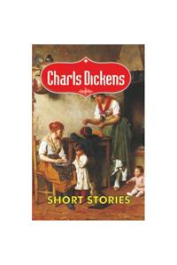 Charles Dickens-Short Stories