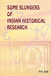 Some Blunders of Indian Historical Research