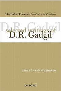 The India Economy: Problems and Prospects: Selected Writings of D.R Gadgil