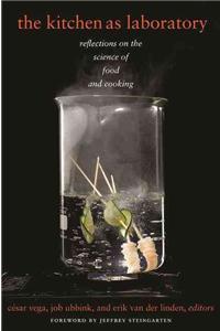 The Kitchen as Laboratory: Reflections on the Science of Food and Cooking