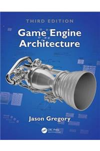 Game Engine Architecture, Third Edition