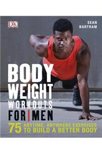 Bodyweight Workouts for Men