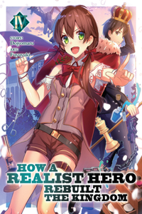 How a Realist Hero Rebuilt the Kingdom (Light Novel) Vol. 4