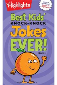 Best Kids' Knock-Knock Jokes Ever! Volume 1