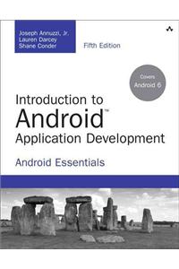 Introduction to Android Application Development: Android Essentials