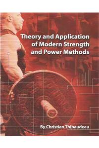 Theory and Application of Modern Strength and Power Methods