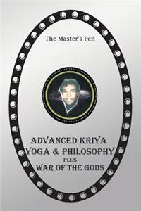 Advanced Kriya Yoga and Philosophy: War of the Gods