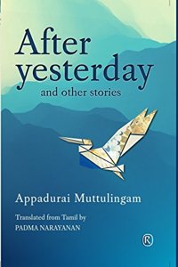 After Yesterday and other stories: Short Stories