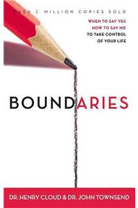 Boundaries Updated and Expanded Edition: When to Say Yes, When to Say No to Take Control of Your Life