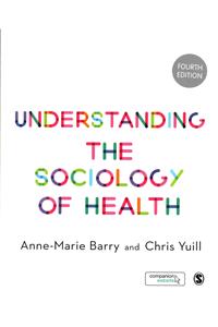 Understanding the Sociology of Health