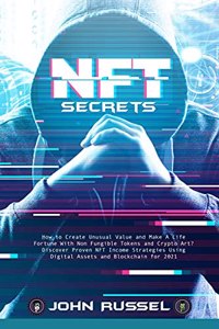 NFT SECRETS: HOW PEOPLE ARE MAKING MASSIVE 100X GAINS FROM NON FUNGIBLE TOKENS AND CRYPTO ART | DISCOVER MY TOP PICKS FOR 2021 AND THE EASIEST WAY TO TURN YOUR ART INTO AN NFT!