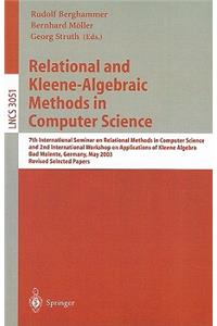 Relational and Kleene-Algebraic Methods in Computer Science: 7th International Seminar on Relational Methods in Computer Science and 2nd International Workshop on Applications of Kleene Algebra, Bad Malente, G